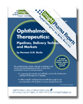 Ophthalmological Therapeutics: Pipelines, Delivery Technologies, and Markets