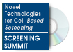 Novel Technologies for Cell Based Screening