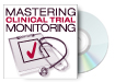 Mastering Clinical Trial Monitoring