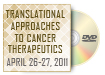 Translational Approaches to Cancer Therapeutics