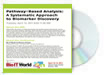 Pathway-Based Analysis: Systematic Approach to Biomarker Discovery DVD