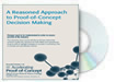 A Reasoned Approach to Proof-of-Concept Decision Making DVD
