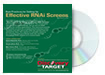 Best Practices for Setting Up Effective RNAi Screens DVD