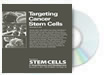 Targeting Cancer Stem Cells DVD