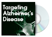 Targeting Alzheimer's Disease
