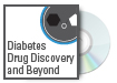 Diabetes Drug Discovery and Beyond