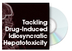 Tackling Drug-Induced and Idiosyncratic Hepatotoxicity