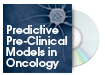 Predictive Pre-Clinical Models in Oncology