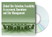 Global Site Selection, Feasibility Assessment, Operations & Site Mgmt