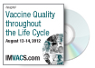 Vaccine Quality throughout the Life Cycle
