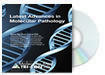 Latest Advances in Molecular Pathology DVD