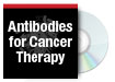 Antibodies for Cancer Therapy