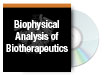 Biophysical Analysis of Biotherapeutics